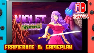 Violet Wisteria  Nintendo Switch  Framerate amp Gameplay [upl. by Merceer106]