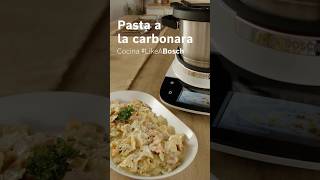 Pasta a la Carbonara LikeABosch Con Cookit  Bosch Home España Shorts [upl. by Nemracledairam]