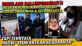 MENINDAK LANJUTI KASUS MBAK IRMA YANG DI DUGA DI EKSPLOITASI OLEH 5 KONTEN KREATOR [upl. by Aible]