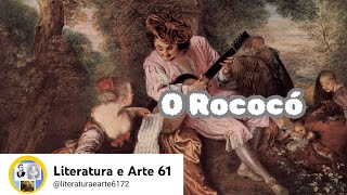 O RococóLiteratura e Arte61 [upl. by Bigler68]