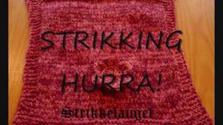 Strikkelaugets Hurrasang [upl. by Gahl]