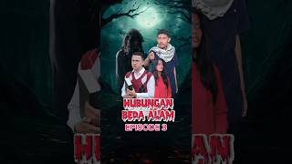 Hubungan beda alam episode 3 shorts [upl. by Bruce]