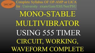 Lec67 Monostable Multivibrator using 555 Timer Basics Circuit Working Waveforms  OpAmp Hindi [upl. by Ormand]