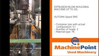 AUTOMA Speed 3MS Used EXTRUSION BLOW MOULDING MACHINES UP TO 10L  MachinePoint [upl. by Angelita]