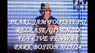 Pearl Jam Footsteps Release Given to Fly Live Boston Fenway Park Opener N1 Sep 15 2024 [upl. by Yrak]