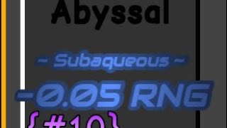 150 Rolling Abyssal Subaqueous in Fortune’s End Flex Your Luck [upl. by Quintie]