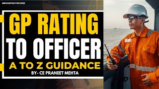 GP Rating to Officer A Complete Guidance by a Merchant Navy Decoded [upl. by Gaal171]