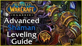 Classic WoW Advanced Shaman Leveling Guide [upl. by Briant]