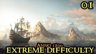 Anno 1800 EXTREME  The PERFECT Start  Hardmode MAX DIFFICULTY Vanilla amp No Diplomacy Part 01 [upl. by Amund]