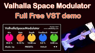 Valhalla Space Modulator Full free VST demo  chorus delay reverb flanger [upl. by Notsreik]