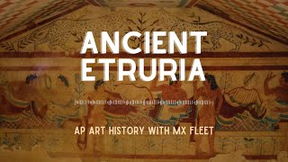 AP Art History  Ancient Etruria [upl. by Eilrebma487]