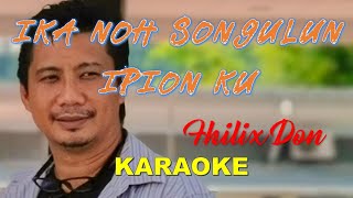 IKA NO SONGULUN IPION KU KARAOKEFhilix Don [upl. by Nasya]