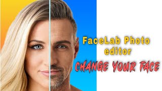 FaceLab photo editor How to edit in facelab [upl. by Anilac]