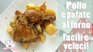 POLLO E PATATE AL FORNO  FACILI E VELOCI [upl. by Mazlack]