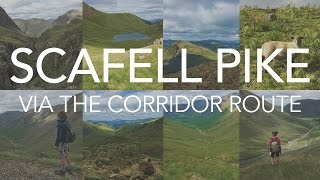 Scafell Pike  The Corridor Route from Wasdale [upl. by Ahseen]