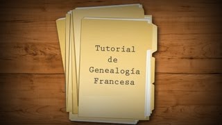 Tutorial Genealogía Francesa  1a Parte [upl. by Lorien]