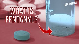 What is fentanyl KSAT Explains [upl. by Elleinad]