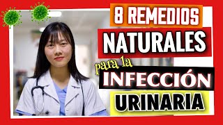 👉 INFECCIÓN URINARIA 🦠 8 REMEDIOS NATURALES DEMOSTRADOS [upl. by Farika761]