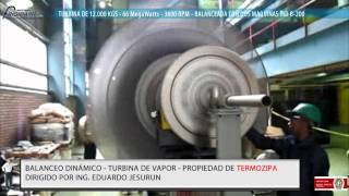 BALANCEO DINAMICO DE TURBINA DE 12000 Kgs [upl. by Oniskey]