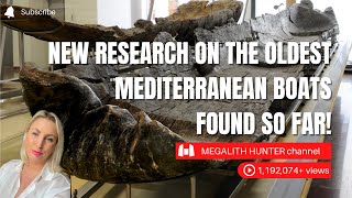 NEW Research On The OLDEST MEDITERRANEAN BOATS Found So Far [upl. by Saville]