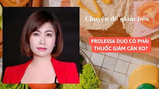 Proless Duo có phải thuốc giảm cân không  Nguyễn Nga Lào Cai [upl. by Novello433]