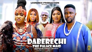 DABERECHI THE PALACE MAID SEASON 2  ONNY MICHAELAMAKA OBISONIA OGENE 2024 LATEST NOLLYWOOD MOVIE [upl. by Effie]