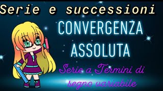 CRITERIO dell’ ASSOLUTA CONVERGENZA per le serie di segno variabile [upl. by Sascha]