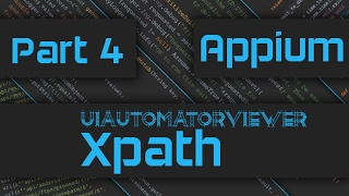 Appium Tutorial Mobile Automation Basics Part 4  UiAutomatorViewer amp XPath [upl. by Nwahsaj]