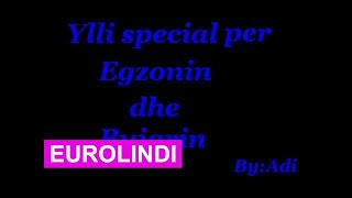 Ylli per Egzonin dhe Bujarin [upl. by Suertemed]