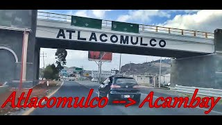 de Atlacomulco a Acambay en Estado de México México [upl. by Cochard]