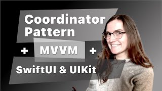 Swift Tutorial How to use Coordinator Pattern with MVVM  Advanced Navigation in UIKit amp SwiftUI [upl. by Tegan973]