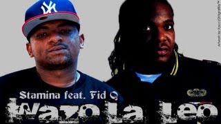 Wazo la Leo  Stamina ft Fid Q Audio  Lyrics [upl. by Enyahc621]