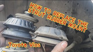 HOW TO REPLACE THE STRUT RUBBER MOUNT BUSHINGS  WIGGLING STEERING AND BRAKE SOUNDS  TOYOTA VIOS [upl. by Eleazar374]