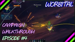 Worbital  Campaign Walkthrough  Episode 4  Swift End [upl. by Seafowl56]