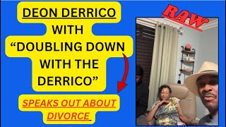 BREAKING NEWS DEON DERRICO WITH DOUBLING DOWN WITH THE DERRICO SPEAKS OUT ABOUT DIVORCE raw tlc [upl. by Goulette]