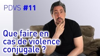 Que faire en cas de violence conjugale   PDVS 11 [upl. by Adis]