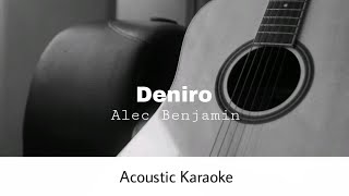 Alec Benjamin  Deniro Acoustic Karaoke [upl. by Jacquenetta423]