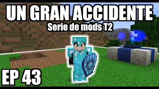 UN GRAN ACCIDENTE  Serie de mods EP 43 [upl. by Crispen]