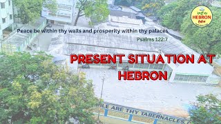 PRESENT SITUATION AT HEBRON [upl. by Naimaj679]