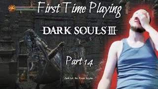 First Time Playing Dark Souls III Part 14 The Ringed City [upl. by Kaycee95]