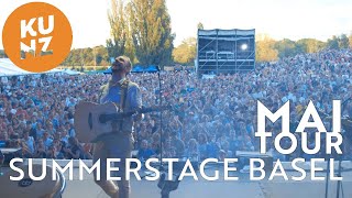 Das erste Festival des Jahres auf der Summerstage Basel  KUNZ  «Mai» Tour 2022 [upl. by Ennywg]