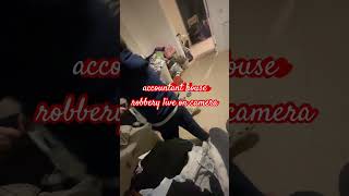 House robbery live on camera at an accountant’s home robbery topnews topnewstoday accounts [upl. by Hsirahc]