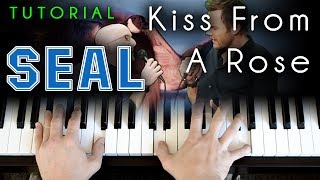 Seal  Kiss From a Rose piano tutorial amp cover [upl. by Ainattirb]