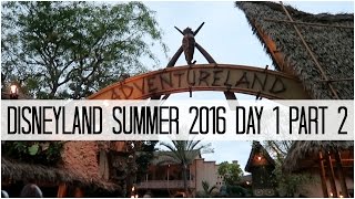 DISNEYLAND SUMMER 2016 DAY 1 PART 2  June 11 2016 [upl. by Korwin544]