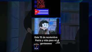 SOS patria y vida 15 de noviembre Protestas pacíficas en Cuba [upl. by Zulch]