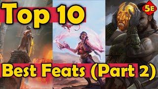 Top 10 Best Feats Part 2 in DnD 5E [upl. by Perren]