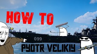 How to Pyotr Velikiy  ModernWarships [upl. by Barncard]