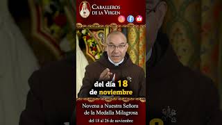 Novena a Nuestra Señora de la Medalla Milagrosa Invitación con el Padre Diego Moncada [upl. by Kiran]