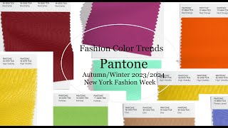 Pantone Fashion Color Trends AutumnWinter 202324 New York Fashion Week [upl. by Tisbe130]