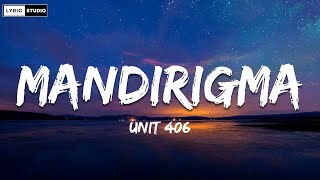 Unit 406  Mandirigma Lyrics [upl. by Laurita]